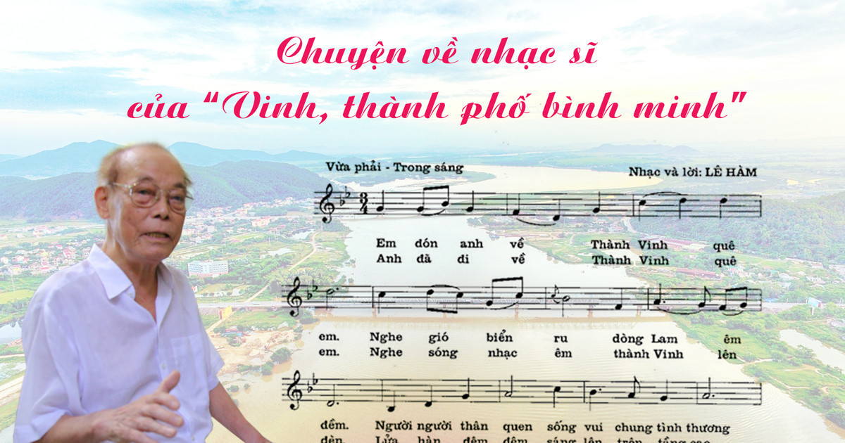 Nhạc sĩ Lê Hàm và những cống hiến cho quê hương xứ Nghệ