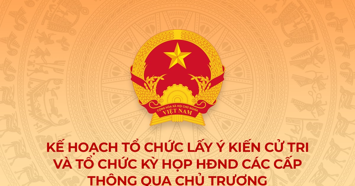 Kế hoạch lấy ý kiến cử tri và tổ chức kỳ họp HĐND các cấp thông qua chủ trương sắp xếp đơn vị hành chính cấp xã trên địa bàn tỉnh Nghệ An