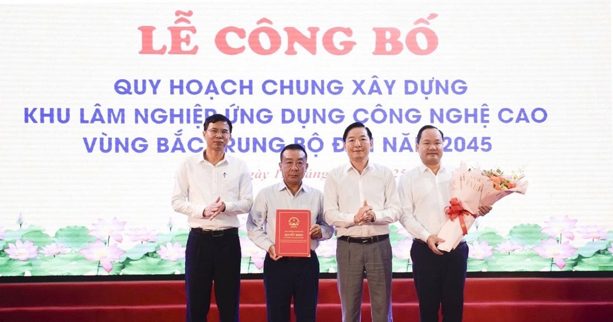 Công bố Quy hoạch chung xây dựng Khu lâm nghiệp ứng dụng công nghệ cao vùng Bắc Trung Bộ đến năm 2045