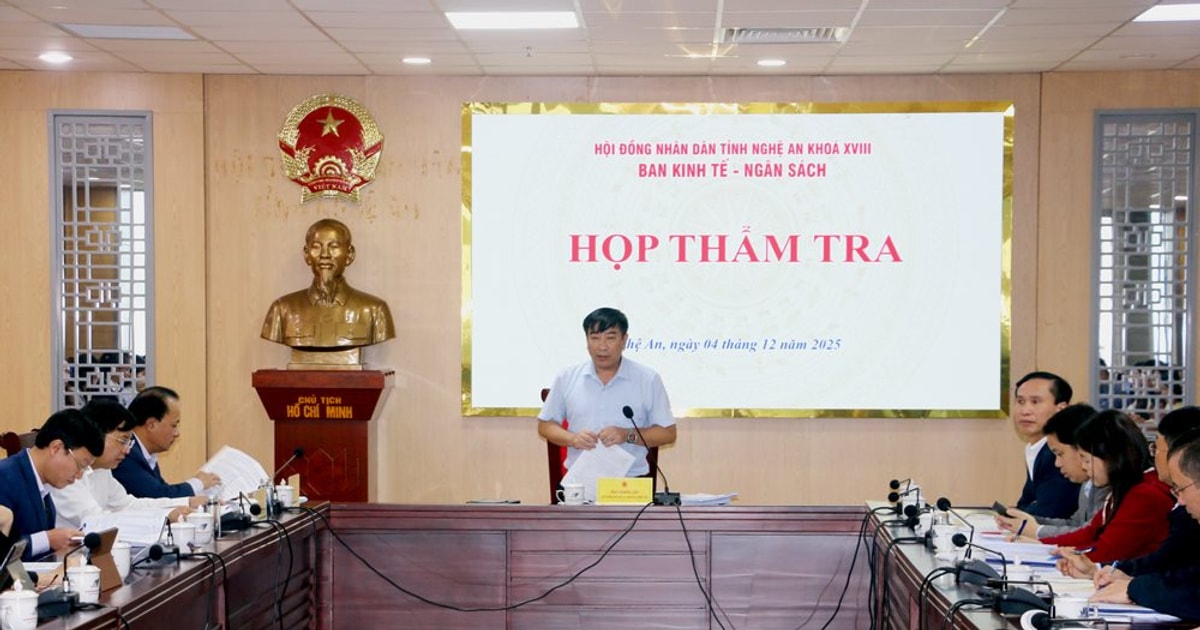 Ban Kinh tế - Ngân sách, HĐND tỉnh Nghệ An thẩm tra dự thảo các nghị quyết lĩnh vực kinh tế