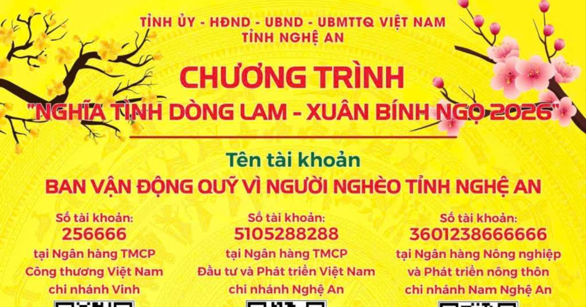 Ban vận động Quỹ vì người nghèo tỉnh Nghệ An công bố số tài khoản ủng hộ, giúp đỡ người nghèo, người có hoàn cảnh khó khăn, người yếu thế đón Tết Bính Ngọ 2026