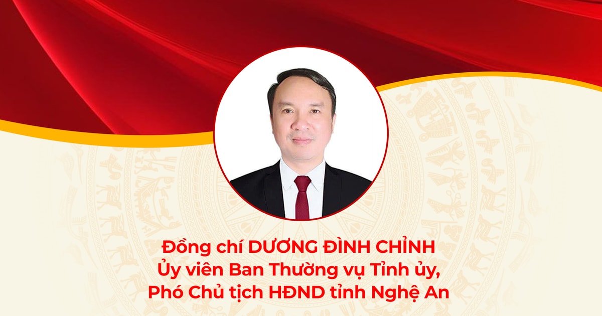 Chân dung đồng chí Dương Đình Chỉnh - Phó Chủ tịch HĐND tỉnh Nghệ An