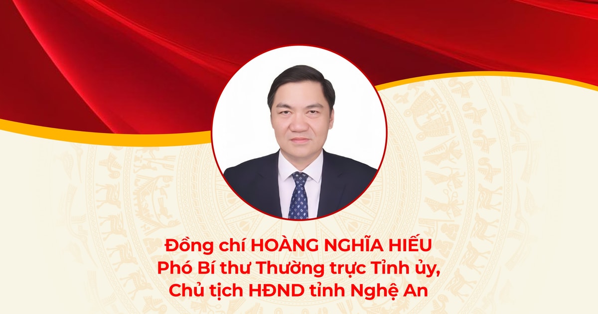 Chân dung đồng chí Hoàng Nghĩa Hiếu, Phó Bí thư Thường trực Tỉnh uỷ, Chủ tịch HĐND tỉnh Nghệ An