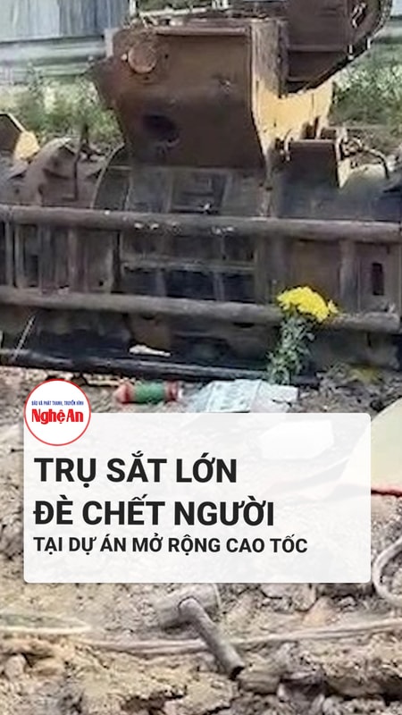 Điều tra vụ trụ sắt lớn đè chết người tại dự án mở rộng đường cao tốc