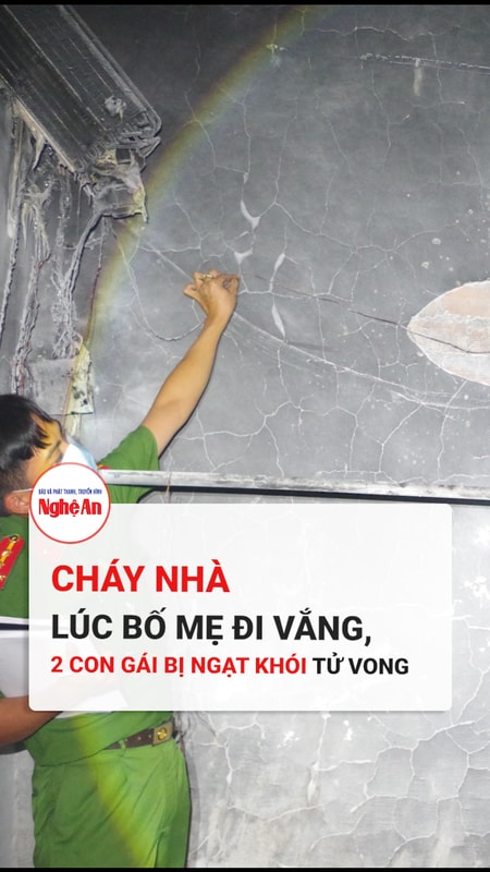 Cháy nhà lúc bố mẹ đi vắng, 2 con gái bị ngạt khói tử vong