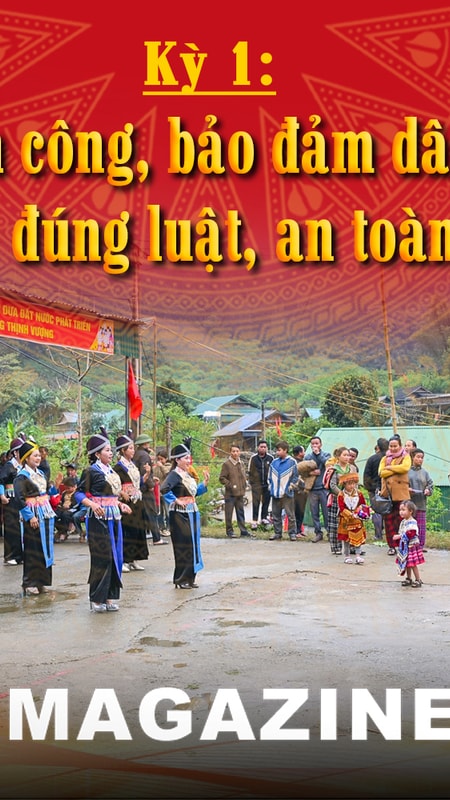 Dấu ấn đổi mới và niềm tin cử tri Kỳ 1: Thành công, bảo đảm dân chủ, đúng luật, an toàn