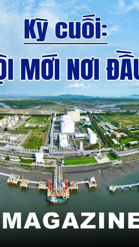 Bước đi quyết liệt cho siêu dự án điện khí quốc gia LNG Quỳnh Lập Kỳ cuối: Vận hội mới nơi đầu sóng