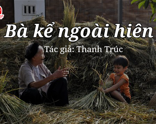 Tản văn hay: Bà kể ngoài hiên