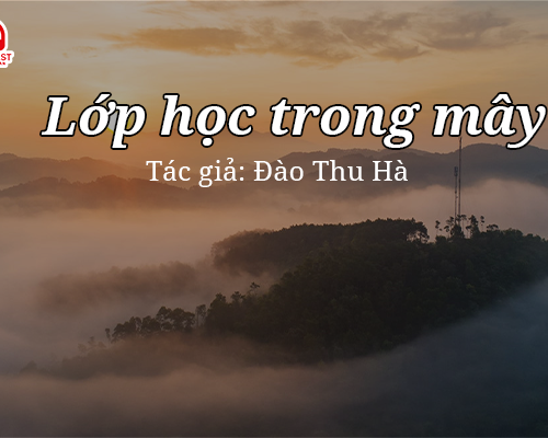 Đọc truyện đêm khuya: Lớp học trong mây