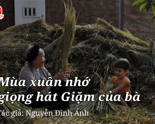 Tản văn hay: Mùa xuân nhớ giọng hát Giặm của bà