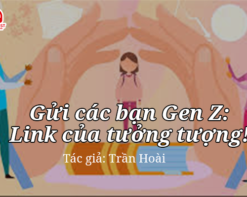 Podcast: Gửi các bạn Gen Z: Link của tưởng tượng