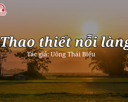 Tản văn hay: Thao thiết nỗi làng