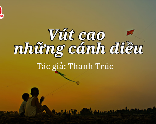 Tản văn hay: Vút cao những cánh diều