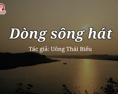 Tản văn hay: Dòng sông hát