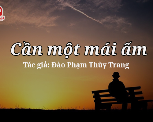 Đọc truyện đêm khuya: Cần một mái ấm