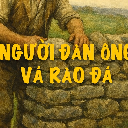 Truyện ngắn: 'Người đàn ông vá rào đá'