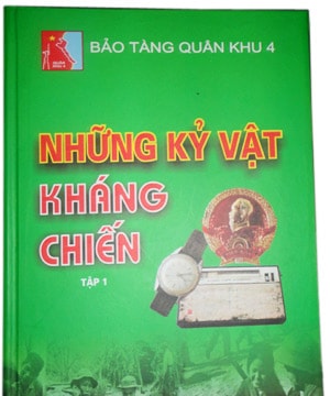 Bảo tàng Quân khu 4 ra mắt cuốn sách “Những kỷ vật kháng chiến” (tập 1)