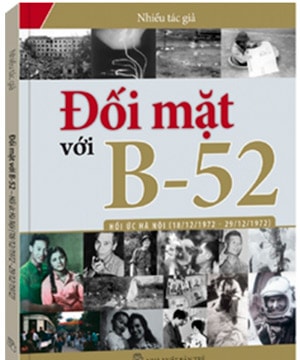 Ra mắt cuốn sách “Đối mặt với B.52”