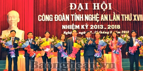 Đại hội lần thứ XVII Công đoàn Nghệ An thành công tốt đẹp