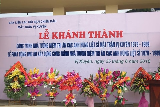 Khánh thành nhà tưởng niệm anh hùng liệt sĩ mặt trận Vị Xuyên