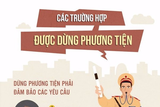 CSGT được dừng phương tiện khi nào?