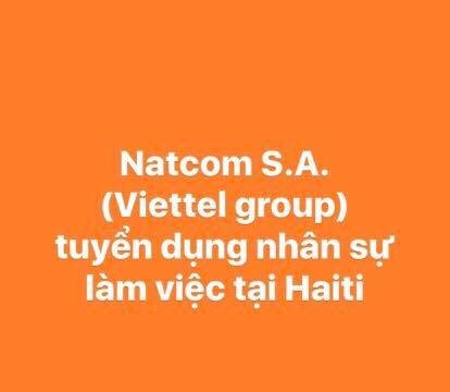 Công ty Natcom S.A (Viettel Group) tuyển dụng nhân sự làm việc tại HAITI