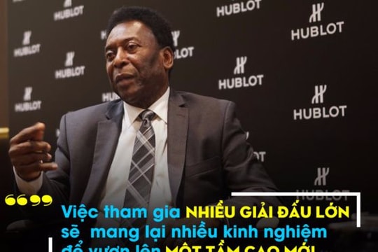 Pele 'mách nước' để Việt Nam có thể dự World Cup