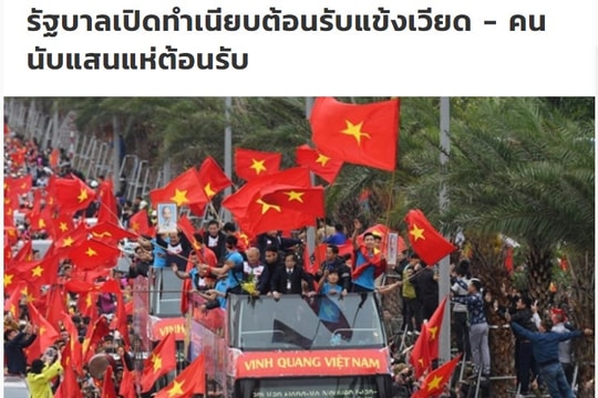 Báo Thái Lan ấn tượng mạnh với màn chào đón U23 của người hâm mộ Việt Nam