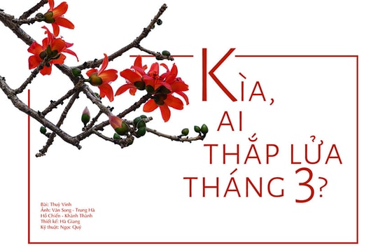 Kìa, ai thắp lửa tháng Ba!