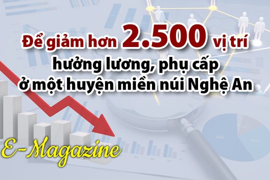 Để giảm hơn 2.500 vị trí hưởng lương, phụ cấp ở một huyện miền núi Nghệ An