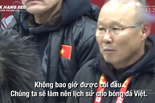 Phim về Park Hang- seo - Người truyền lửa, kể chuyện sau sân cỏ sắp khởi chiếu