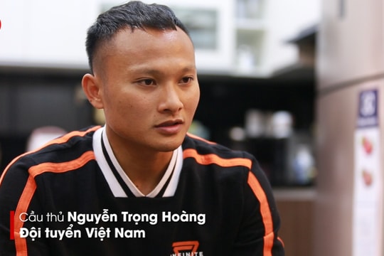 Tuyển thủ Trọng Hoàng chia sẻ về nhiệm vụ đặc biệt tại AFF Cup 2018