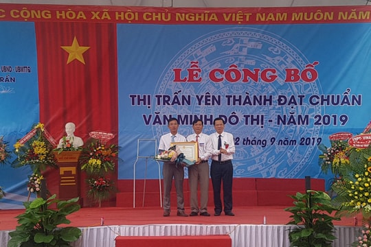 Công bố thị trấn Yên Thành đạt chuẩn văn minh đô thị 