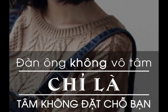 Chuyện cuối tuần: Yêu một người đàn ông vô tâm 