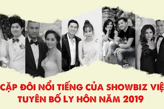 5 cặp đôi hot của showbiz Việt tuyên bố ly hôn năm 2019