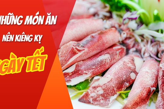 Những món ăn kiêng kị trong ngày Tết, nên tránh để cả năm may mắn