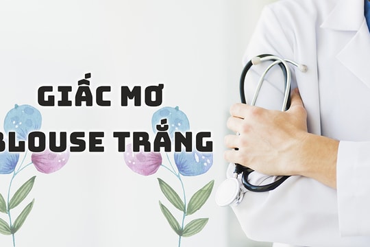 Giấc mơ blouse trắng