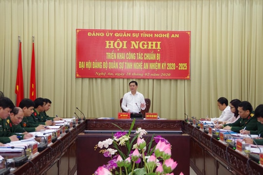 Đảng ủy Quân sự tỉnh Nghệ An triển khai công tác chuẩn bị Đại hội nhiệm kỳ 2020 - 2025
