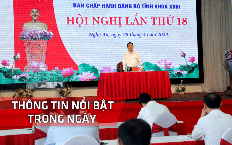 Nghệ An: Thông tin nổi bật ngày 28/4