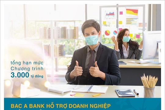 BAC A BANK triển khai chương trình ưu đãi có hạn mức 3.000 tỷ đồng