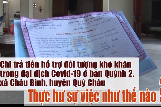 Hiểu đúng về việc hỗ trợ đối tượng khó khăn trong dịch Covid-19 ở bản Quỳnh 2, Châu Bình, Quỳ Châu