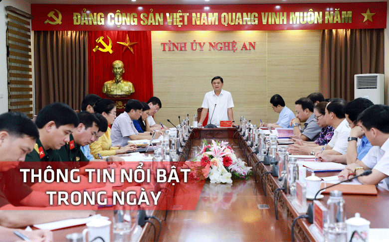 Nghệ An: Thông tin nổi bật ngày 17/6