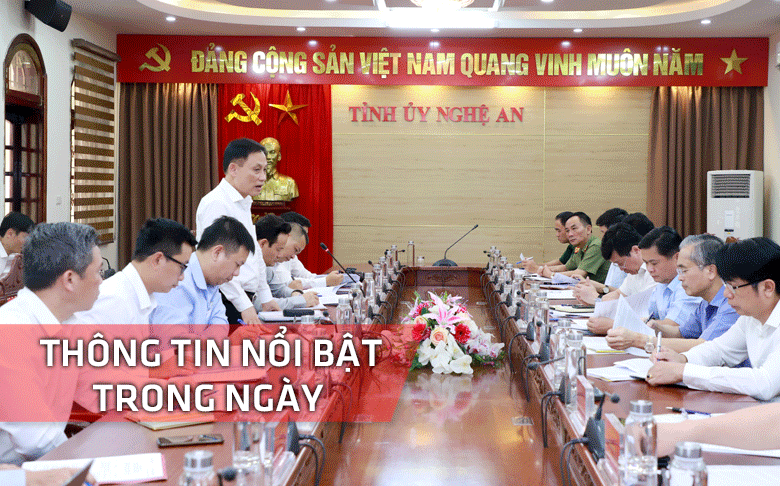Nghệ An: Thông tin nổi bật ngày 6/7