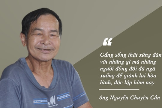 'Phải sống xứng đáng với sự hy sinh của đồng đội'