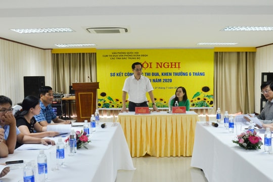 Văn phòng Đoàn đại biểu Quốc hội các tỉnh Bắc Trung Bộ đánh giá công tác 6 tháng đầu năm
