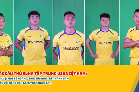 HLV Park Hang-seo gọi 5 cầu thủ SLNA lên đội U22 Việt Nam chuẩn bị SEA Games 31