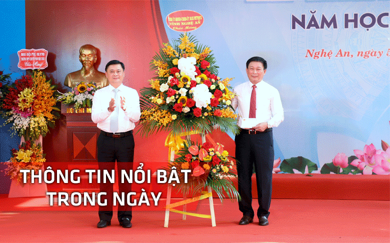 Nghệ An: Thông tin nổi bật ngày 5/9