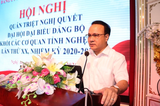 Quán triệt Nghị quyết Đại hội Đảng bộ Khối Các cơ quan tỉnh nhiệm kỳ 2020 - 2025