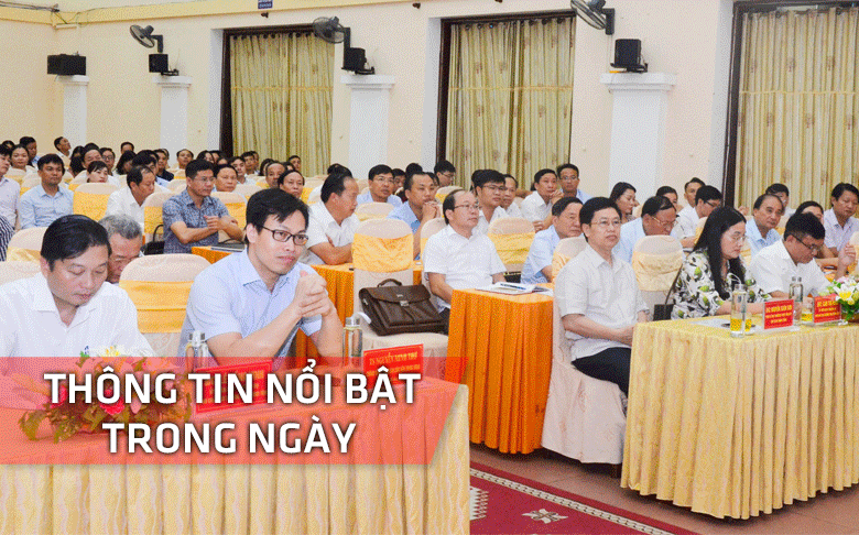 Nghệ An: Thông tin nổi bật ngày 17/9