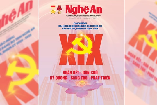 Mời quý độc giả đón đọc Báo Nghệ An số Chào mừng Đại hội đại biểu Đảng bộ tỉnh lần thứ XIX 